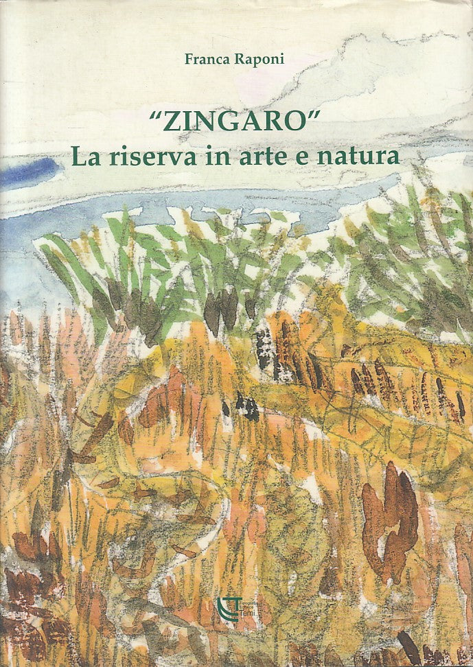 LZ- "ZINGARO" LA RISERVA IN ARTE E NATURA - RAPONI - TEMI --- 2010 - CS - ZFS427