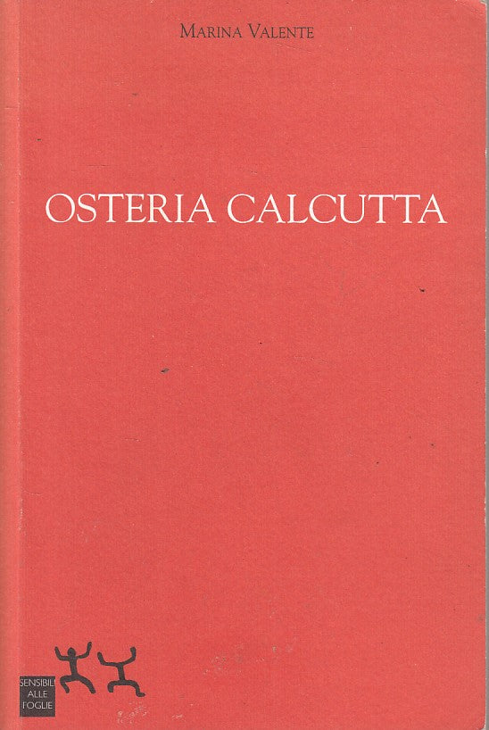 LS- OSTERIA CALCUTTA - VALENTE - SENSIBILI ALLE FOGLIE --- 2007 - B - YFS602