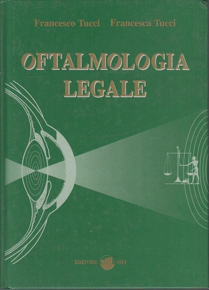 LZ- OFTAMOLOGIA LEGALE - TUCCI - SIFI --- 1997 - C - YFS107