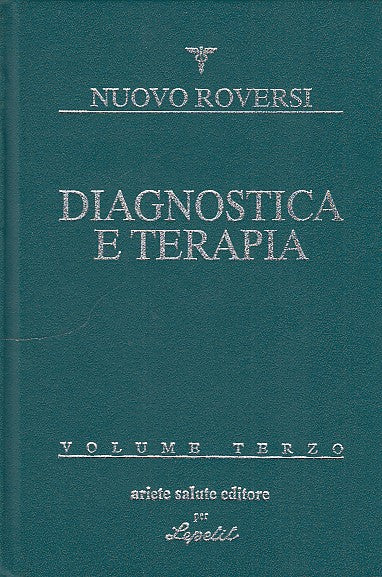 LZ- NUOVO ROVERSI DIAGNOSTICA TERAPIA VOL.3-- ARIETE SALUTE--- 1998 - C - YDS593