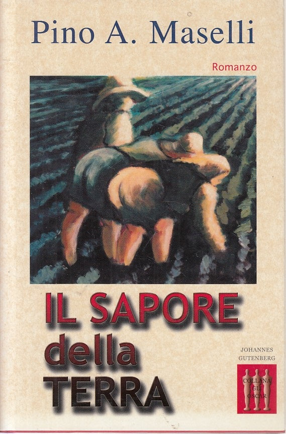 LS- IL SAPORE DELLA TERRA - MASELLI - GUTENBERG -- 1a ED. - 2002 - CS - ZFS52