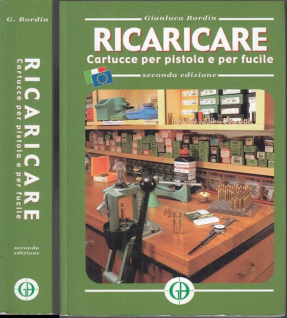 LZ- RICARICARE CARTUCCE PER PISTOLA E PER FUCILE - BORDIN ---- 2007- B- XFS38