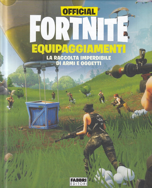 FV- OFFICIAL FORTNITE EQUIPAGGIAMENTI ARMI E OGGETTI-- FABBRI- 2019- C- A23