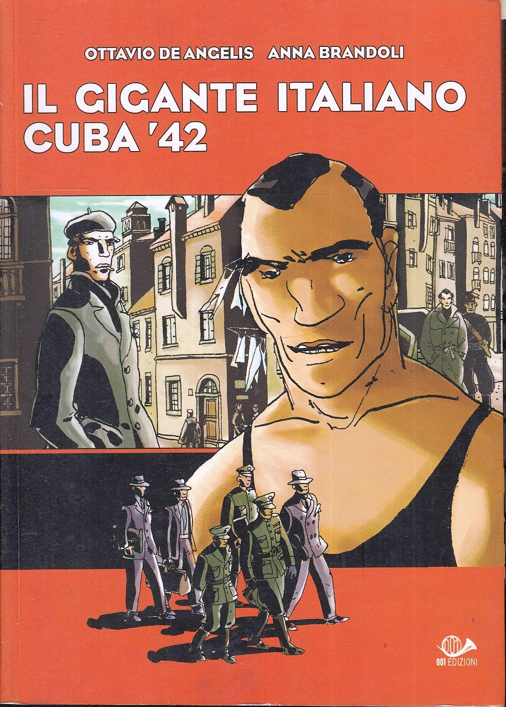 LB- IL GIGANTE ITALIANO CUBA '42- DE ANGELIS BRANDOLI- 001 EDIZIONI- 2007- B-VHX