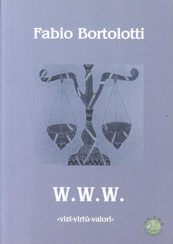 LS- W.W.W. VIZI VIRTU' VALORI - FABIO BERTOLOTTI - MJM --- 2008 - B - ZFS450