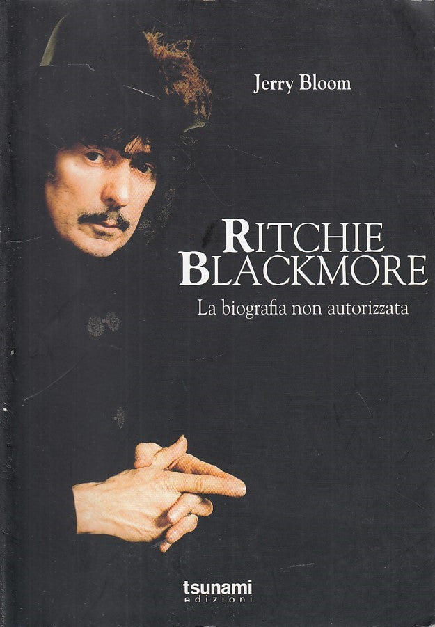 LZ- RITCHIE BLACKMORE BIOGRAFIA DEEP PURPLE- BLOOM- TSUNAMI--- 2013- B- ZDS478