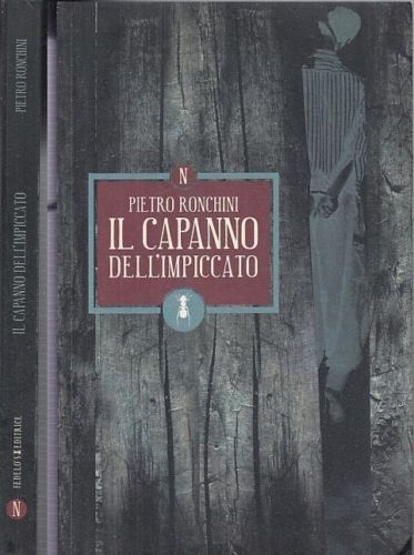 LN- IL CAPANNO DELL'IMPICCATO - PIETRO RONCHINI - FEDELO'S --- 2012 - B - XDS1