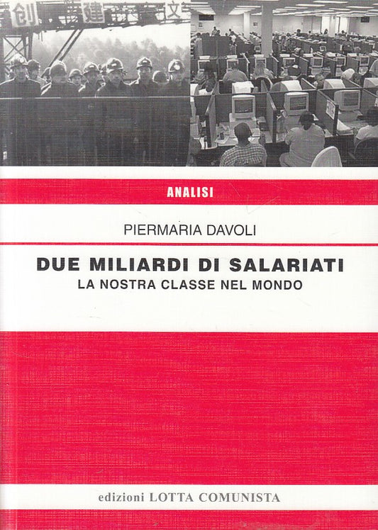 LS- DUE MILIARDI DI SALARIATI - DAVOLI - LOTTA COMUNISTA --- 2012 - B - ZFS395