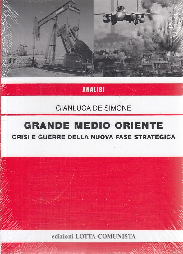 LS- GRANDE MEDIO ORIENTE ANALISI- DE SIMONE- LOTTA COMUNISTA--- 2009- B - YDS399