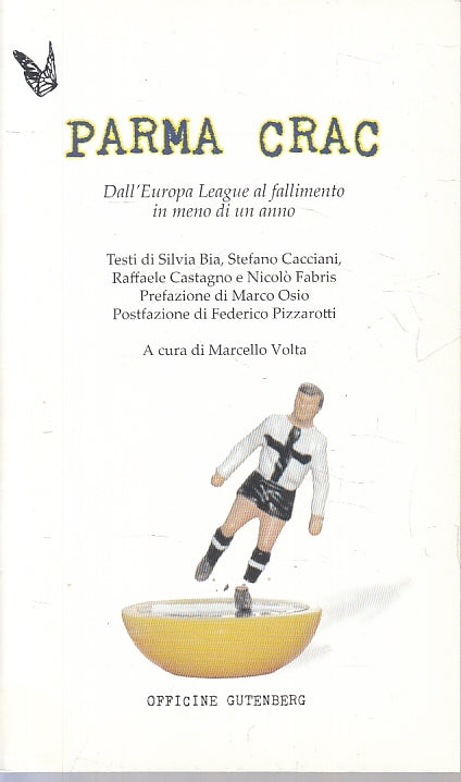 LC- PARMA CRAC EUROPA LEAGUE FALLIMENTO -- OFFICINE GUTENBERG--- 2015- B- ZFS229