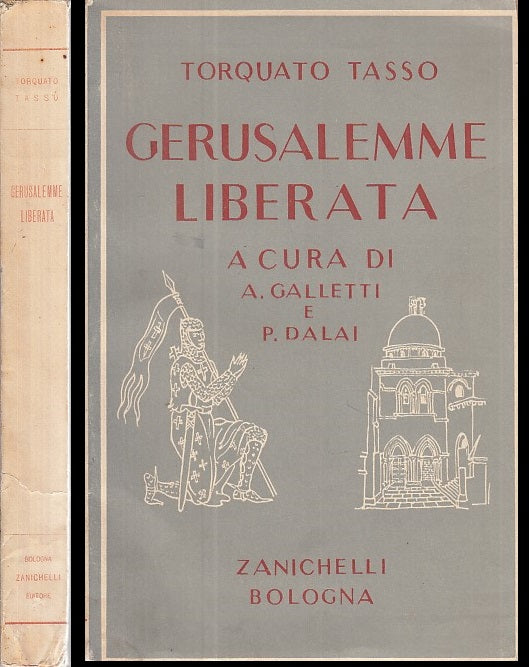 LN- GERUSALEMME LIBERATA - TASSO GALLETTI DALAI - ZANICHELLI --- 1955- B- ZDS646