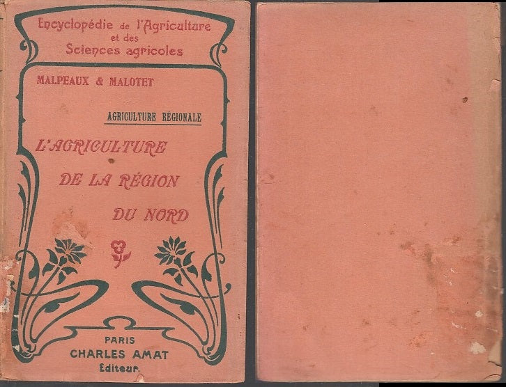 LH- L'AGRICULTURE DE LA REGION DU NORD - MALPEAUX MALOTET ---- 1910 - B - XFS103