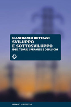 LZ- SVILUPPO E SOTTOSVILUPPO - BOTTAZZI - AISARA UNIVERSITAS --- 2007- B- YDS245