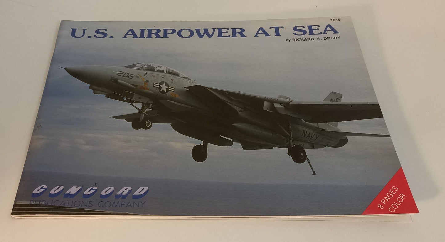 LM- U.S. AIRPOWER AT SEA - DRURY - CONCORD PUBLICATIONS COMPANY 1019 - S- ZFS699