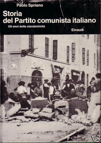 LS- STORIA PARTITO COMUNISTA ITALIANO VOL.2 - SPRIANO- EINAUDI--- 1969- CS- MLT4